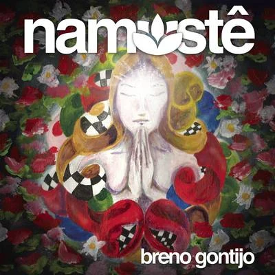 Namastê 专辑 Breno Gontijo