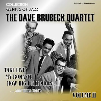 Genius of Jazz - The Dave Brubeck Quartet, Vol. 2 (Digitally Remastered) 專輯 The Dave Brubeck Quartet