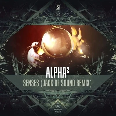 Senses (Jack of Sound Remix) 專輯 Jack of Sound/Alpha²