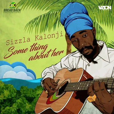 Some Thing About Her 专辑 Sizzla Kalonji/Dubalizer