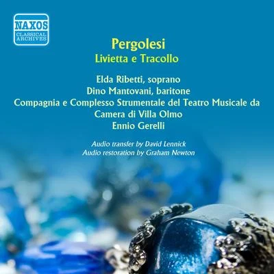 PERGOLESI, G.B.: Livietta e Tracollo (Gerelli) (1956) 專輯 Ivo Vinco/Ennio Gerelli/Orchestra da Camera di Milano/Carlo Rossi/Elda Ribetti