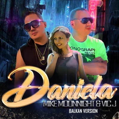 Daniela (Balkan Version) 專輯 Mike Moonnight