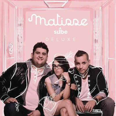 Sube (Versión Deluxe) 專輯 Matisse