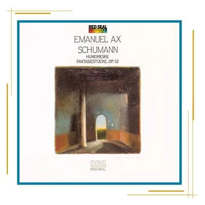 Schumann: Humoreske and Fantasiestucke 专辑 Emanuel Ax