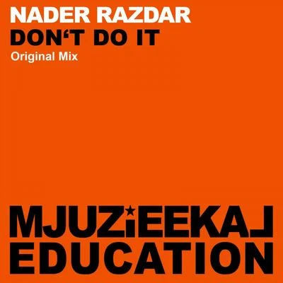 Dont Do It 專輯 Nader Razdar