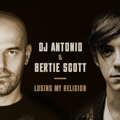 Losing My Religion 專輯 DJ ANTONIO/Slider & Magnit