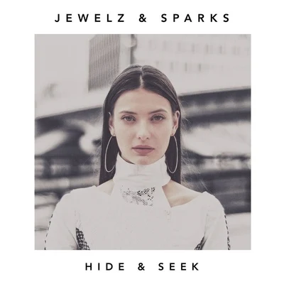 Hide & Seek 專輯 Jewelz & Sparks