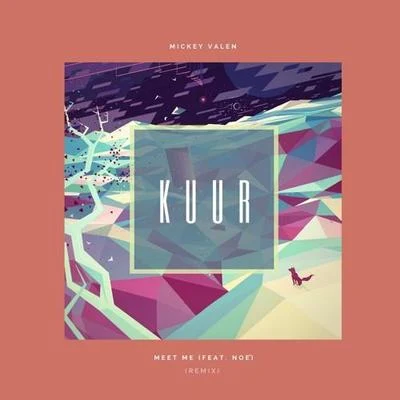 Meet Me (Kuur Remix) 專輯 Kuur/Kevin Paris/Tidus/Alexis Ren