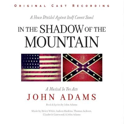 In the Shadow of the Mountain 專輯 John Adams