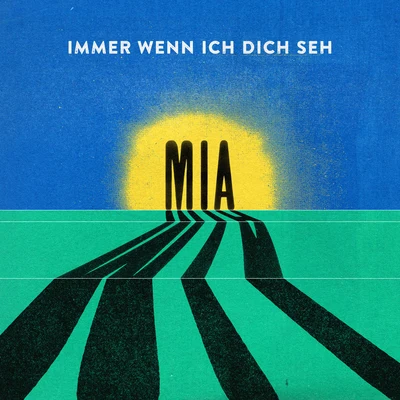 Immer Wenn Ich Dich Seh 專輯 MIA./Joel Xavier/Lisa Wahlandt/Anita Meyer/Nicki Parrott