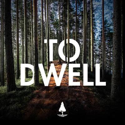 To Dwell 專輯 Florian/William Wixley/Roberto Rosso