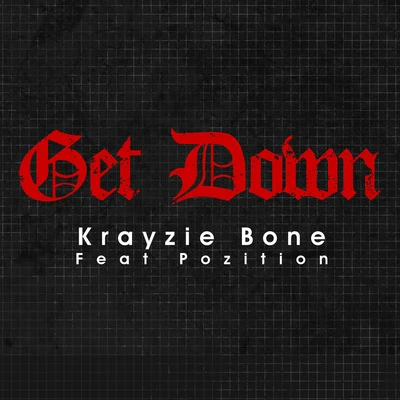 Get Down (feat. Position) 專輯 Krayzie Bone