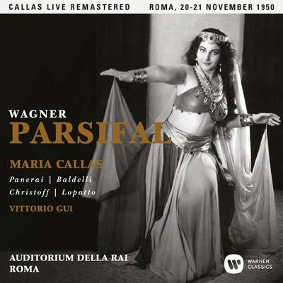 Wagner: Parsifal (1950 - Rome) - Callas Live Remastered 專輯 Anselmo Colzani/Orchestra e Coro del Teatro alla Scala/Maria Callas/Nino Sanzogno/Francesco Albanese