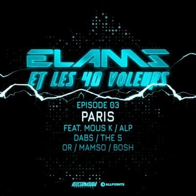 BoshGazoSams Elams et les 40 voleurs (Episode 3)