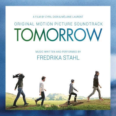 Tomorrow (Original Motion Picture Soundtrack) 專輯 Fredrika Stahl