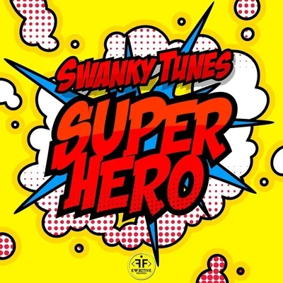 Superhero 專輯 Swanky Tunes