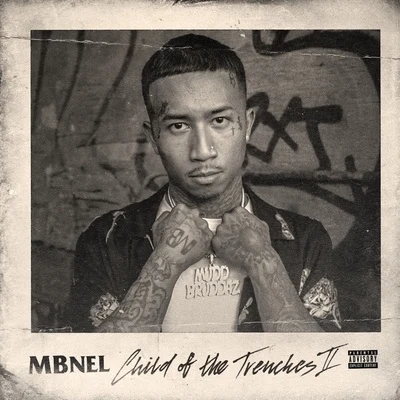 Child of the Trenches II - EP 專輯 MBNEL/E-Nut