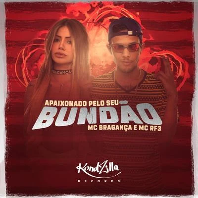 Apaixonado Pelo Seu Bundão 專輯 MC RF3