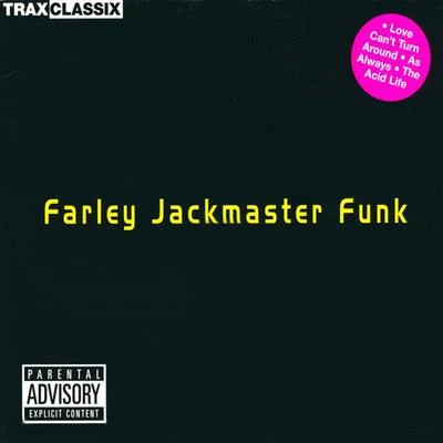 Farley Jackmaster Funk 專輯 Farley Jackmaster Funk