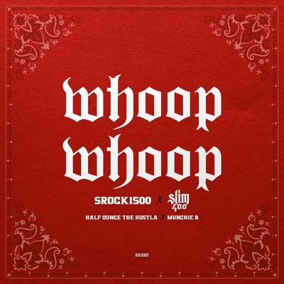 Whoop Whoop 專輯 Slim 400/Sin Dodie/Mr. Shadow