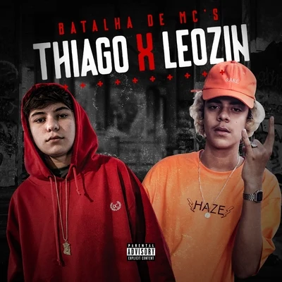 Batalha de Mc&#x27;s Thiago X Leozin 专辑 Thiago/Pelé Milflows/Altamira