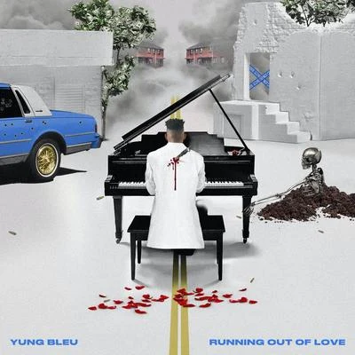 Yung Bleu Running Out Of Love