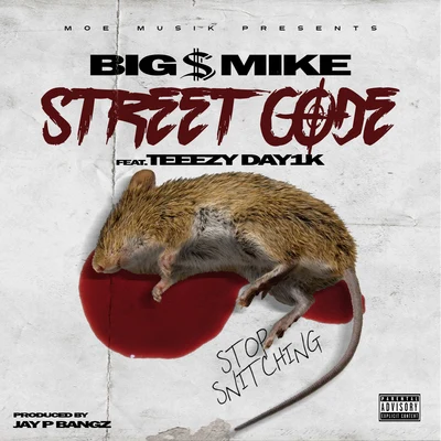 Street Code (feat. Teeezy Day1k) 專輯 Big $ Mike/Compton AV