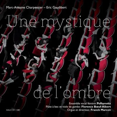 Une mystique de l&#x27;ombre 专辑 Marc-Antoine Charpentier