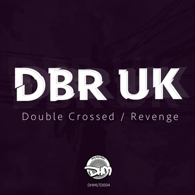 Double CrossedRevenge 專輯 DARJ/DBR UK