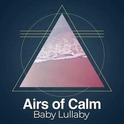 Airs of Calm 專輯 Baby Lullaby