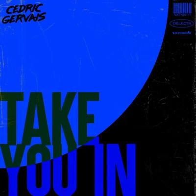 Take You In 專輯 Cedric Gervais