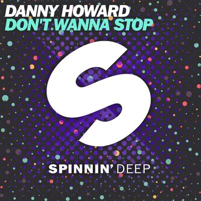 Dont Wanna Stop 專輯 Danny Howard