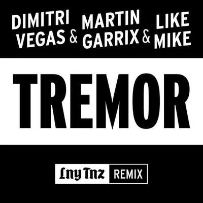 Tremor (LNY TNZ Remix) 專輯 LNY TNZ/Dirtcaps