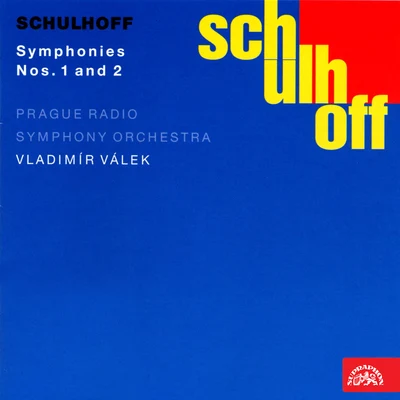 Schulhoff: Symphony No. 1 & 2 專輯 Josef Chaloupka/Karolína Dvořáková/Czech Radio Symphony Orchestra