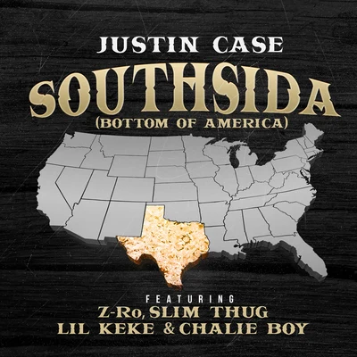 Southsida (Bottom of America) 專輯 T-Key/Justin Case