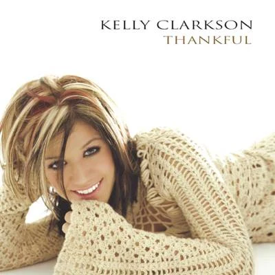 Thankful 專輯 Becky Rhodes/Kelly Clarkson/Big Ang