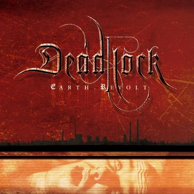 Earth.Revolt 专辑 Deadlock