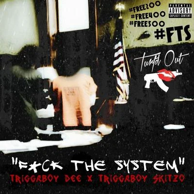 **** the System 專輯 Hatchet/Mumz/Triggaboy Dee/Gutta Boy