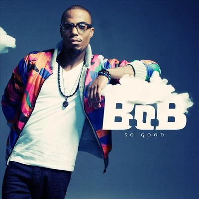 So Good 专辑 B.O.B/Jayd-Ink/KaseyRashel/London Jae/Jeremy