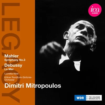 MAHLER, G.: Symphony No. 3DEBUSSY, C.: La mer (West, Cologne Radio Chorus and Symphony Orchestra, Mitropoulos) (1960) 專輯 Ernest Macmillan/Dimitri Mitropoulos/Concertgebouw Orchestra/Glenn Gould/Toronto Symphony Orchestra