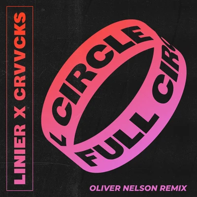 Full Circle (Oliver Nelson Remix) 專輯 Crvvcks/Butterjack