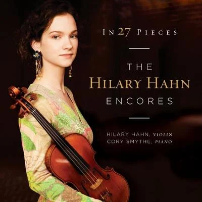 In 27 Pieces: The Hilary Hahn Encores 专辑 Hilary Hahn