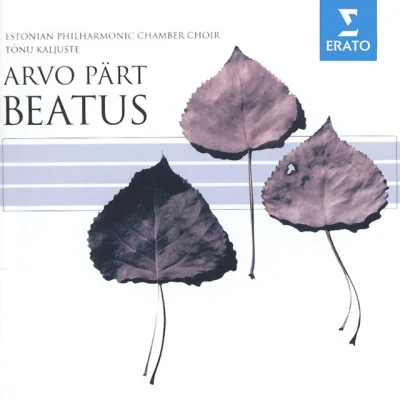 Pärt - Beatus, etc 專輯 Estonian National Symphony Orchestra/Philadelphia Orchestra/Staatskapelle Dresden/Orchestra del Teatro alla Scala di Milano/Chorus of the Royal Opera House, Covent Garden