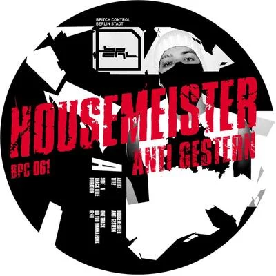 Anti-Gestern 专辑 Housemeister