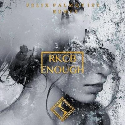 Enough (Felix Palmqvist Remix) 專輯 Felix Palmqvist/The Chainsmokers/Emily Warren/Severo