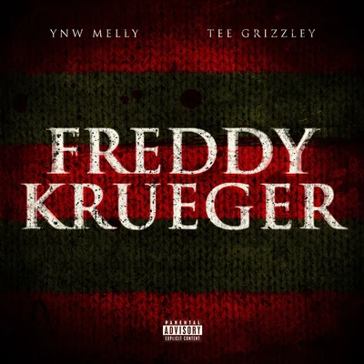 Freddy Krueger (feat. Tee Grizzley) 專輯 YNW Melly