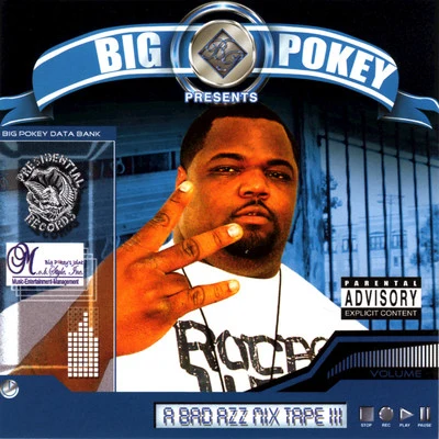 A Bad Azz Mix Tape III 專輯 Big Pokey/Victor Mosley/C-Note of the Botany Boyz/Mike D./Rowdy Bone