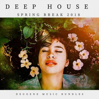 Deep House Spring Break 2018 專輯 Rompasso