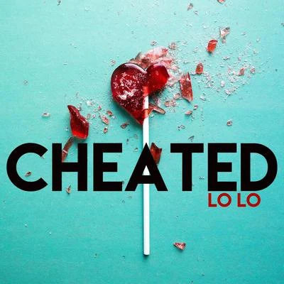 Cheated 專輯 Lo Lo