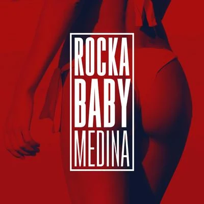 Rocka Baby 专辑 Medina